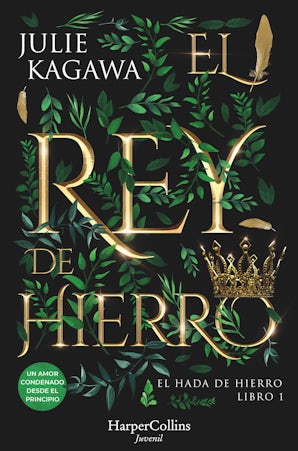 El Rey de Hierro (El Hada de Hierro, libro 1)