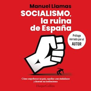 Socialismo, la ruina de España