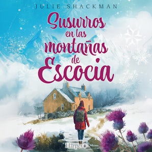 Susurros en las montañas de Escocia