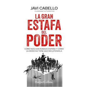 La gran estafa del poder