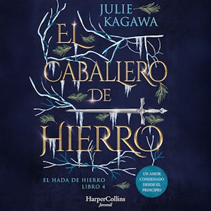 El Caballero de Hierro (El Hada de Hierro, Libro 4) (Fantasía Juvenil)