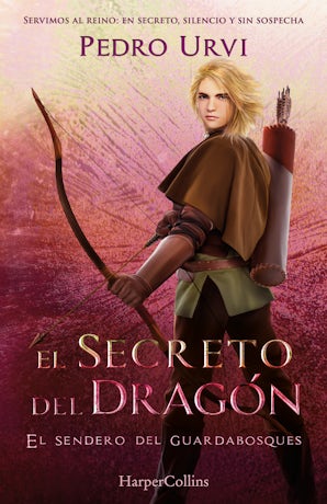 El Secreto del Dragón: (El Sendero del Guardabosques, Libro 17)