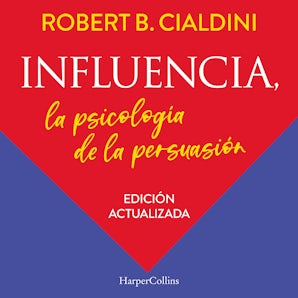 Influencia. La psicología de la persuasión