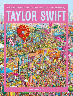 Taylor Swift: una biografía no oficial (busca y encuentra)