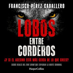 Lobos entre corderos