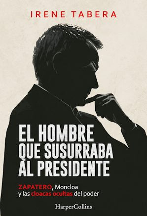 El hombre que susurraba al presidente