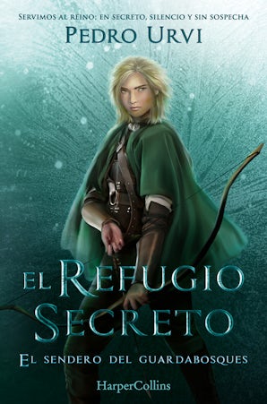 El refugio secreto (El Sendero del Guardabosques, Libro 5)