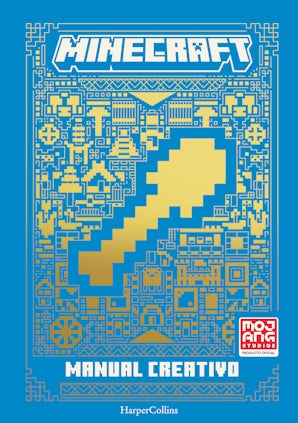 Minecraft oficial: Manual creativo (edición actualizada y revisada del videojuego más vendido de todos los tiempos)