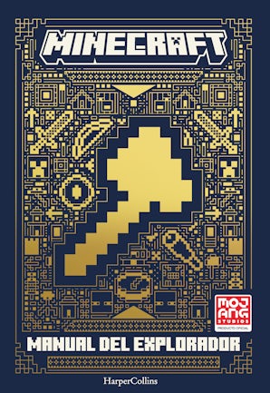 Minecraft oficial: Manual del explorador (edición revisada y actualizada del videojuego más vendido de todos los tiempos)