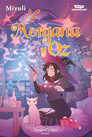 Morgana y Oz: uno de los webtoons favoritos de los lectores (Libro 2)