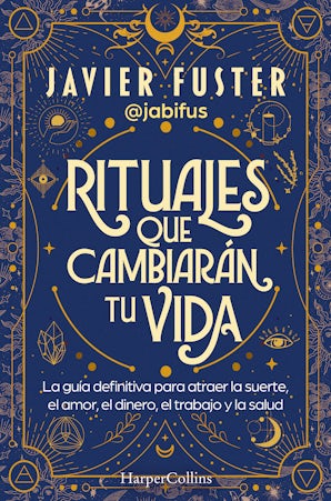 Rituales que cambiarán tu vida