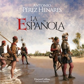 La Española. Una isla en el Caribe fue el origen de todo un imperio