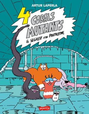 4 cobais mutants: El segrest d'en Pantaleone
