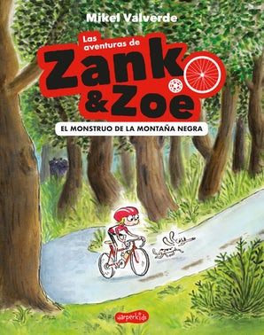 Las aventuras de Zank & Zoe. El Monstruo de la Montaña Negra