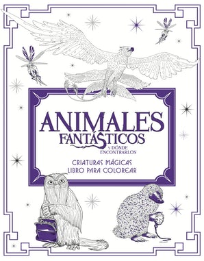 Animales fantásticos y dónde encontrarlos: criaturas mágicas. Libro para colorear